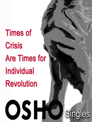 cover image of Times of Crisis Are Times for Individual Revolution